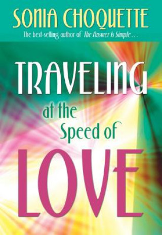 Book Traveling at the Speed of Love Sonia Choquette