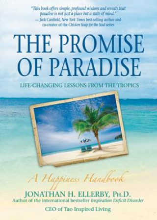 Kniha The Promise of Paradise: Life-Changing Lessons from the Tropics Jonathan H. Ellerby