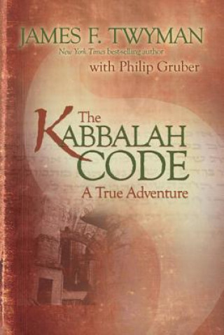 Buch The Kabbalah Code: A True Adventure James F. Twyman