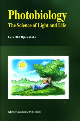 Kniha Photobiology: The Science of Light and Life Lars Bjorn