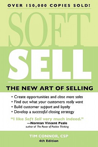 Kniha Soft Sell: The New Art of Selling Tim Connor