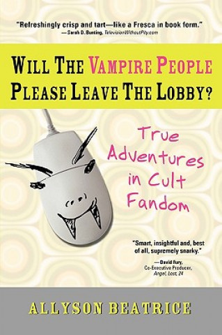 Książka Will the Vampire People Please Leave the Lobby? Allyson Beatrice