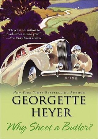 Книга Why Shoot a Butler? Georgette Heyer