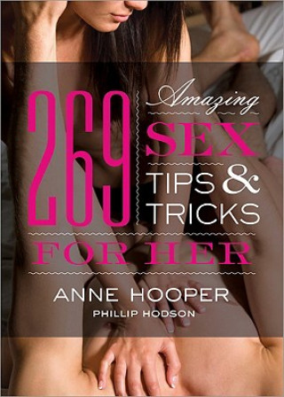 Könyv 269 Amazing Sex Tips and Tricks for Her Anne Hooper
