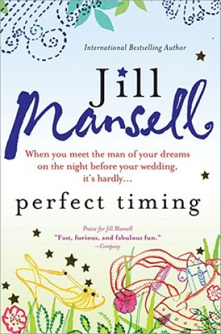 Kniha Perfect Timing Jill Mansell