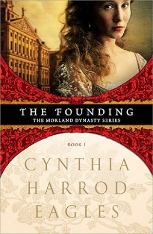 Könyv The Founding Cynthia Harrod-Eagles