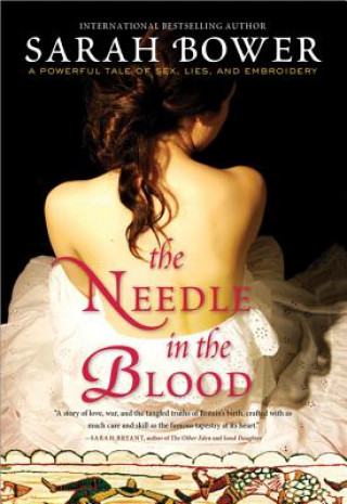 Kniha The Needle in the Blood Sarah Bower