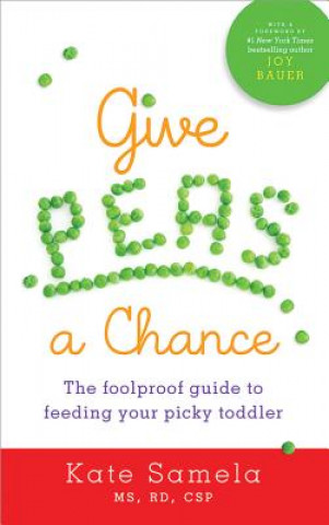 Книга Give Peas a Chance Kate Samela