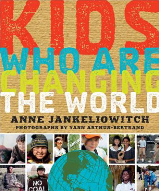 Libro Kids Who Are Changing the World Anne Jankeliowitch