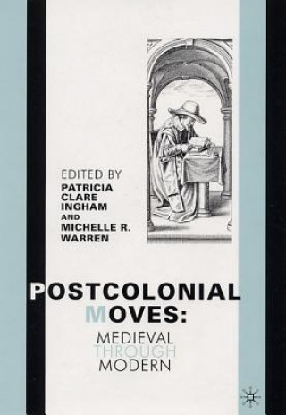 Kniha Postcolonial Moves Patricia Clare Ingham