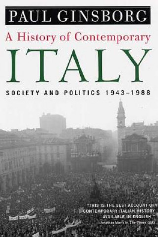 Könyv A History of Contemporary Italy: Society and Politics, 1943-1988 Paul Ginsborg