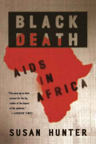 Kniha Black Death: AIDS in Africa Susan Hunter