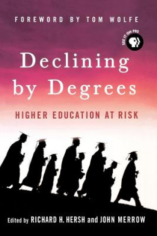 Kniha Declining by Degrees Tom Wolfe