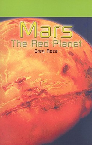 Knjiga Mars: The Red Planet Greg Roza