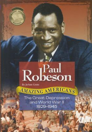 Carte Paul Robeson: The Great Depression and World War II 1929-1945 Joanne Grote