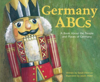 Könyv Germany ABCs: A Book about the People and Places of Germany Sarah Heiman