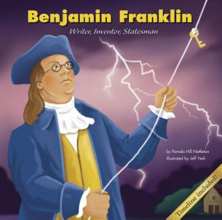 Kniha Benjamin Franklin: Writer, Inventor, Statesman Pamela H. Nettleton