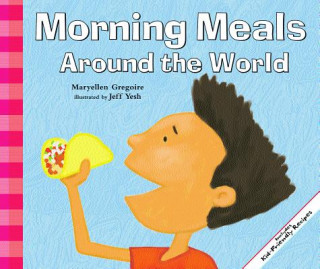 Könyv Morning Meals Around the World Maryellen Gregoire