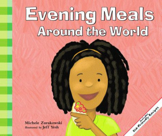 Kniha Evening Meals Around the World Michele Zurakowski