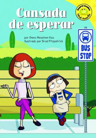 Книга Cansada de Esperar (Tired of Waiting) Dana Meachen Rau