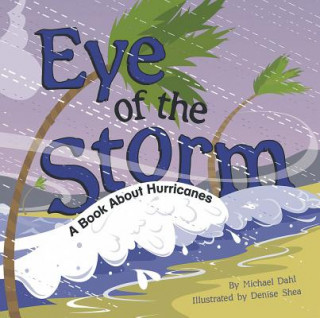 Kniha Eye of the Storm: A Book about Hurricanes Rick Thomas