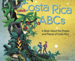 Książka Costa Rica ABCs: A Book about the People and Places of Costa Rica Sharon Katz Cooper