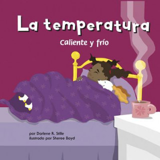 Książka La Temperatura: Caliente y Frio Darlene R. Stille