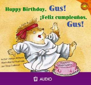 Audio Happy Birthday, Gus!/Feliz Cumpleanos, Gus! Jacklyn Williams