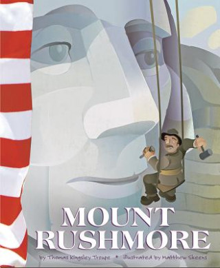 Książka Mount Rushmore Thomas Kingsley Troupe