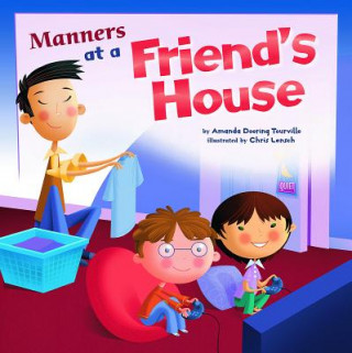 Könyv Manners at a Friend's House Amanda Doering Tourville