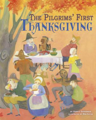 Książka The Pilgrims' First Thanksgiving Jessica Gunderson