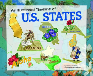 Kniha An Illustrated Timeline of U.S. States Patricia Wooster