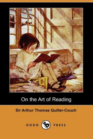 Carte On the Art of Reading (Dodo Press) Arthur Quiller-Couch