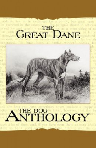 Könyv The Great Dane - A Dog Anthology (A Vintage Dog Books Breed Classic) Various