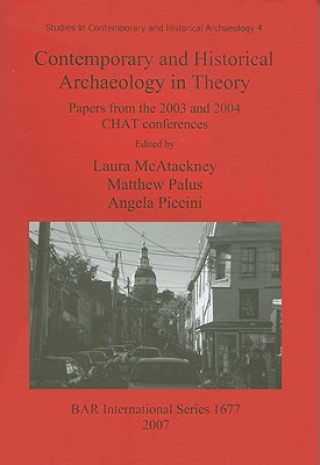 Carte Contemporary and Historical Archaeology in Theory Laura McAtackney