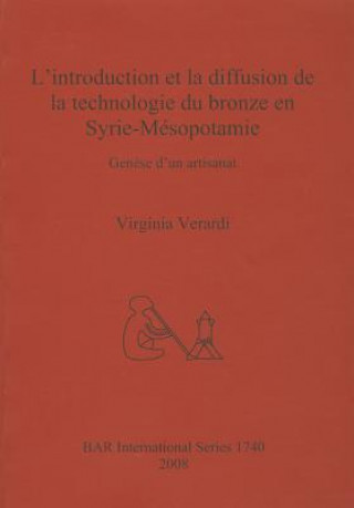 Kniha introduction et la diffusion de la technologie du bronze en Syrie-Mesopotamie Virginia Verardi