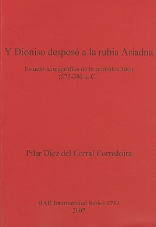 Carte Y Dioniso desposo a la rubia Ariadna Pilar Diez Del Corral Corredoria