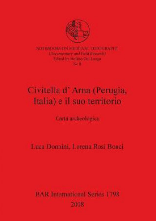 Kniha Civitella d'Arna (Perugia Italia) e il suo territorio: Luca Donnini