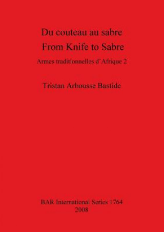 Książka Du couteau au sabre / From Knife to Sabre Tristan Arbousse Bastide