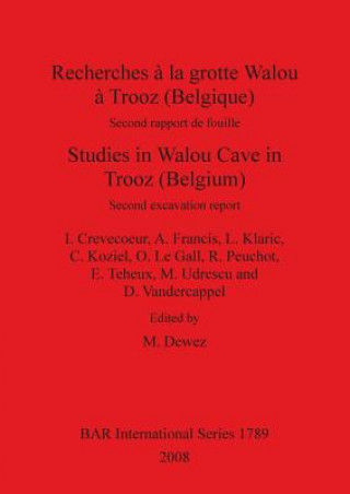 Carte Recherches a la grotte Walou a Trooz (Belgique) / Studies in Walou Cave in Trooz (Belgium) I. Crevecoeur