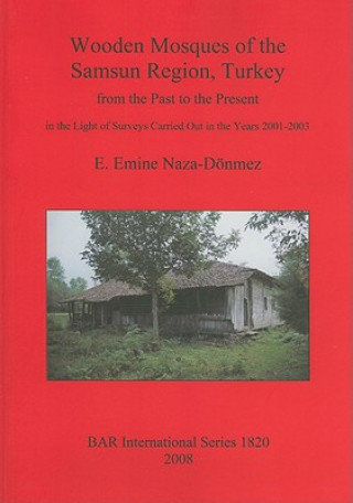 Carte Wooden Mosques of the Samsun Region Turkey E. Emine Naza-Donmez