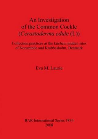 Libro Investigation of the Common Cockle (Cerastoderma edule (L)) Eva M. Laurie