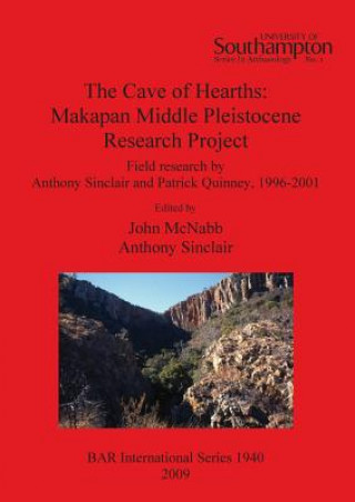 Книга Cave of Hearths: Makapan Middle Pleistocene Research Project John McNabb