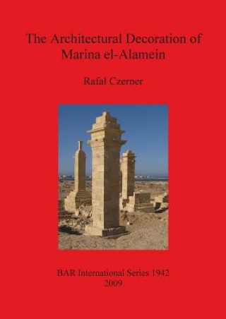 Kniha Architectural Decoration of Marina El-Alamein Rafa Czerner