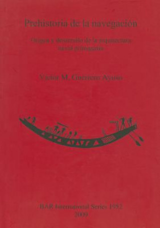 Kniha Prehistoria de la navegacion Victor M. Guerrero Ayuso