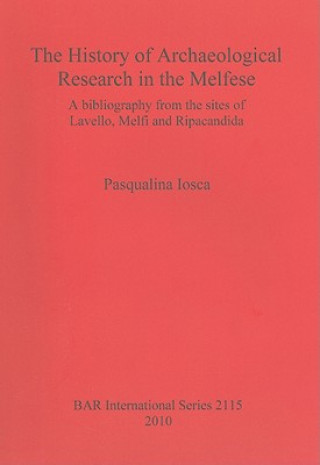 Buch History of Archaeological Research in the Melfese Southern Italy Pasqualina Iosca