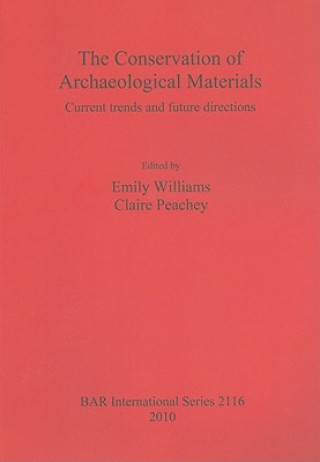 Książka Conservation of Archaeological Materials Emily Williams