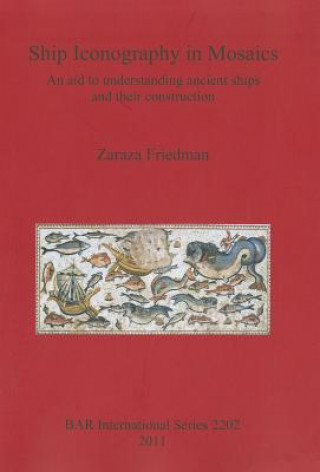 Kniha Ship Iconography in Mosaics Zaraza Friedman