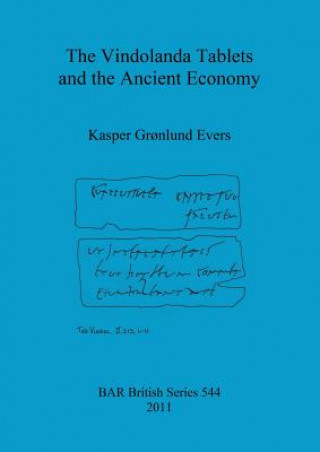 Carte Vindolanda Tablets and the Ancient Economy Kasper Gronlund Evers