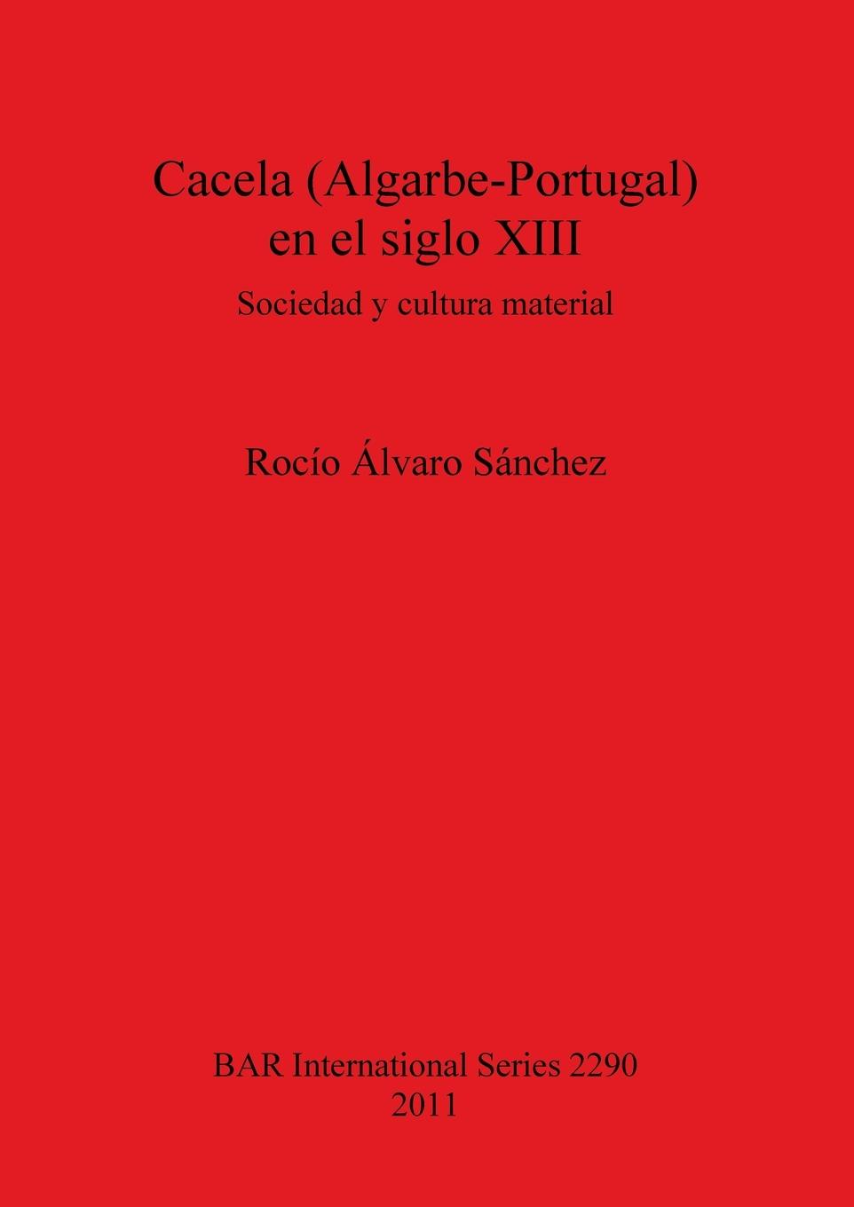 Książka Cacela (Algarbe-Portugal) en el siglo XIII Rocio Alvaro Sanchez